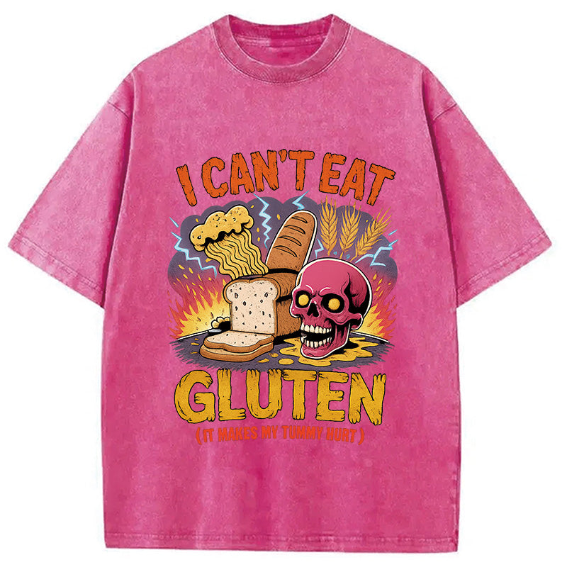 I Can't Eat Gluten Meme Washed T-Shirt