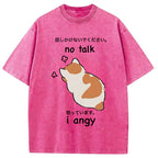 No Talk Me I'm Angy Cat Washed T-Shirt