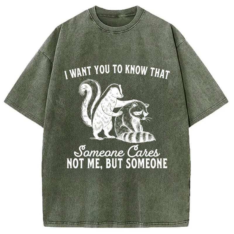 I Want You To Know That Not Me Washed T-Shirt