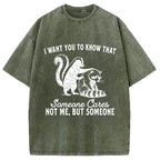 I Want You To Know That Not Me Washed T-Shirt