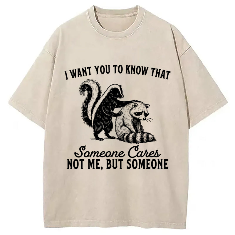 I Want You To Know That Not Me Washed T-Shirt