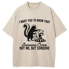I Want You To Know That Not Me Washed T-Shirt