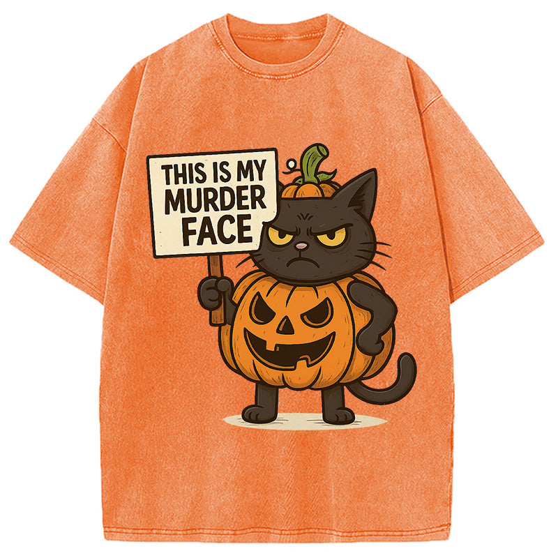 This Is My Murder Face Washed T-Shirt
