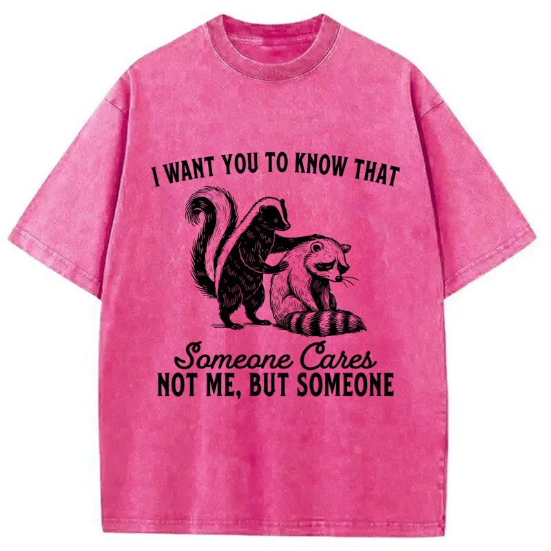 I Want You To Know That Not Me Washed T-Shirt