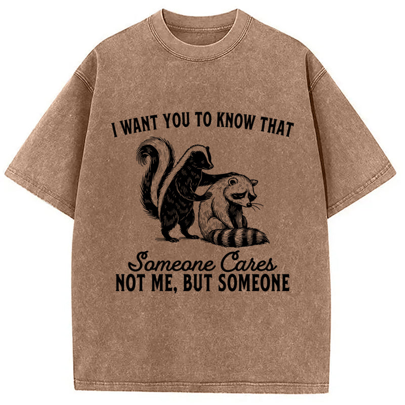 I Want You To Know That Not Me Washed T-Shirt