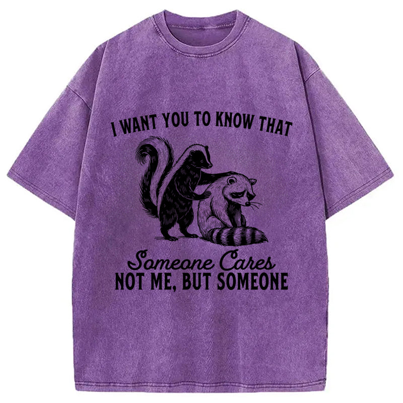 I Want You To Know That Not Me Washed T-Shirt
