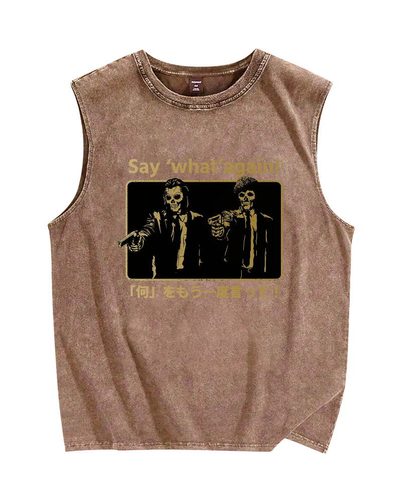 Say ‘What’ Again Vintage Distressed Washed Tank Top