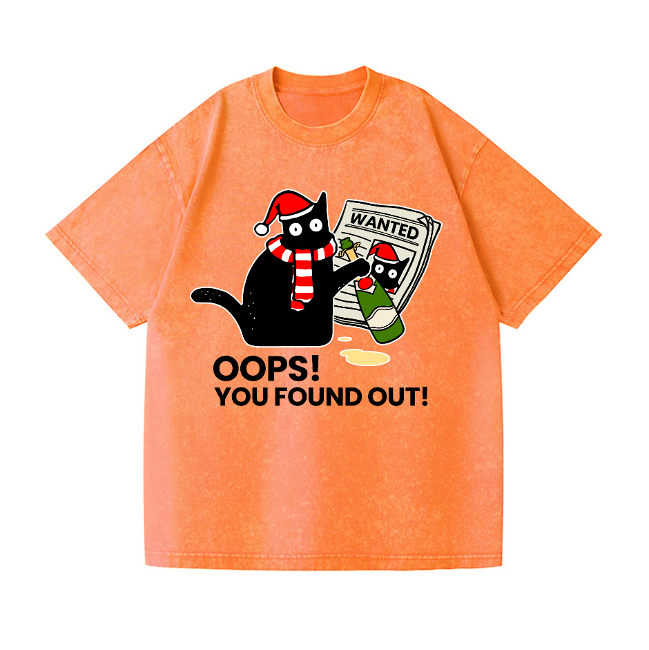 Cat Oops! You Found Out! Vintage Wash Japanese Design T-Shirt