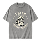 I Read Trashy Books Unisex Washed T-shirt