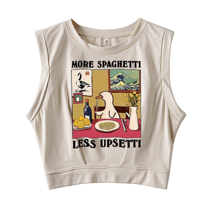 More Spaghetti Less Upsetti Goose Sleeveless Crop Top
