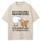 Your Attempts Are In Vain Washed T-Shirt