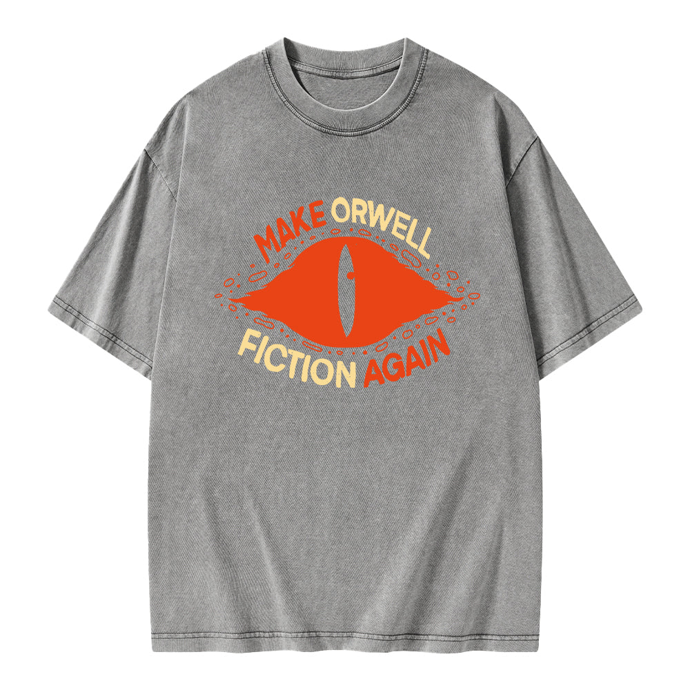 Unisex Make Orwell Fiction Again Printed Washed Tee