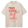 Unisex More Ramen Less Drama Washed T-Shirt