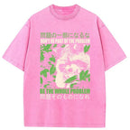 Don It Be Part Of The Problem Washed T-Shirt