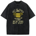 WE ARE DOING BUTT STUFF  Washed T-shirt