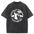 Making It Through Another Day Washed T-Shirt