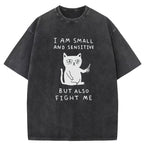 I Am Small And Sensitive Washed T-Shirt