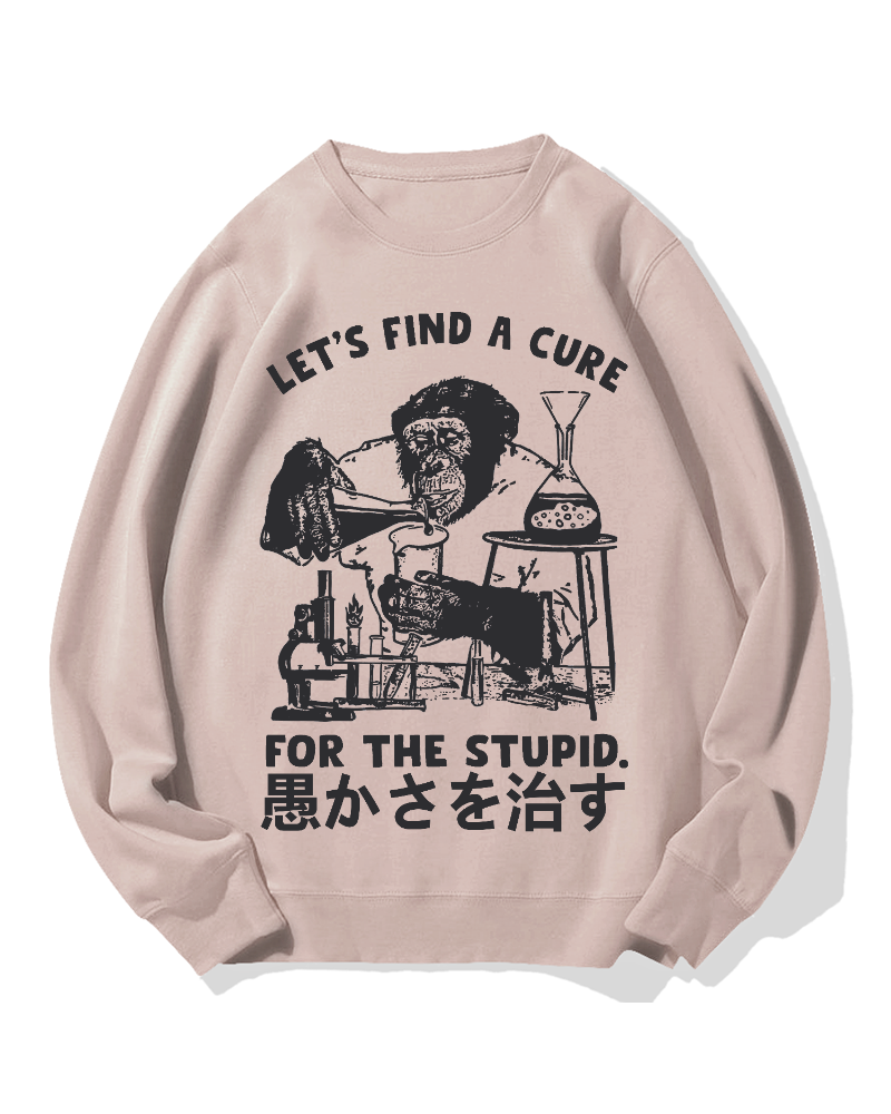 Medicine For Stupidity Cotton Sweatshirt