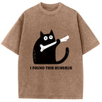 Cat Found This Humerus Washed T-Shirt