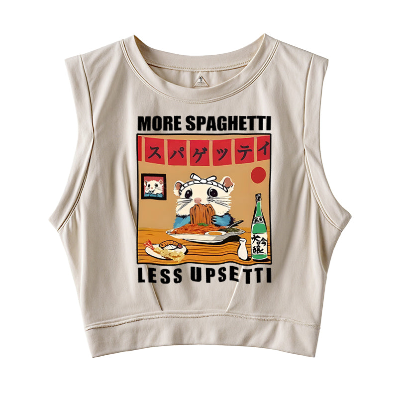 More Spaghetti Less Upsetti Hamster Sleeveless Crop Top