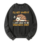 Dramatic Hedgehog Washed Sweatshirt