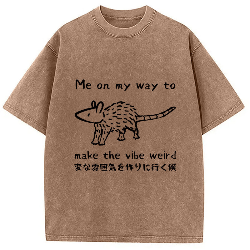 Making The Vibe Weird Washed T-Shirt