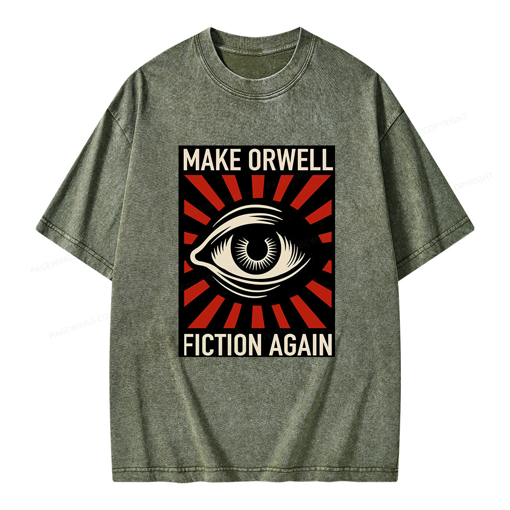 Unisex Make Orwell Fiction Again Unisex Washed T-shirt