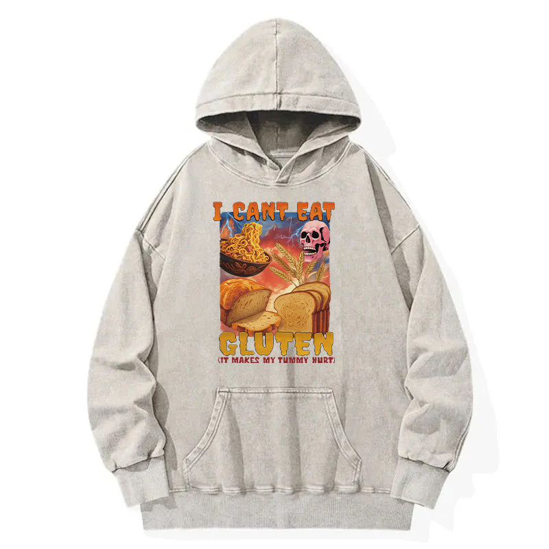 I Can't Eat Gluten Funny Meme Washed Hoodie