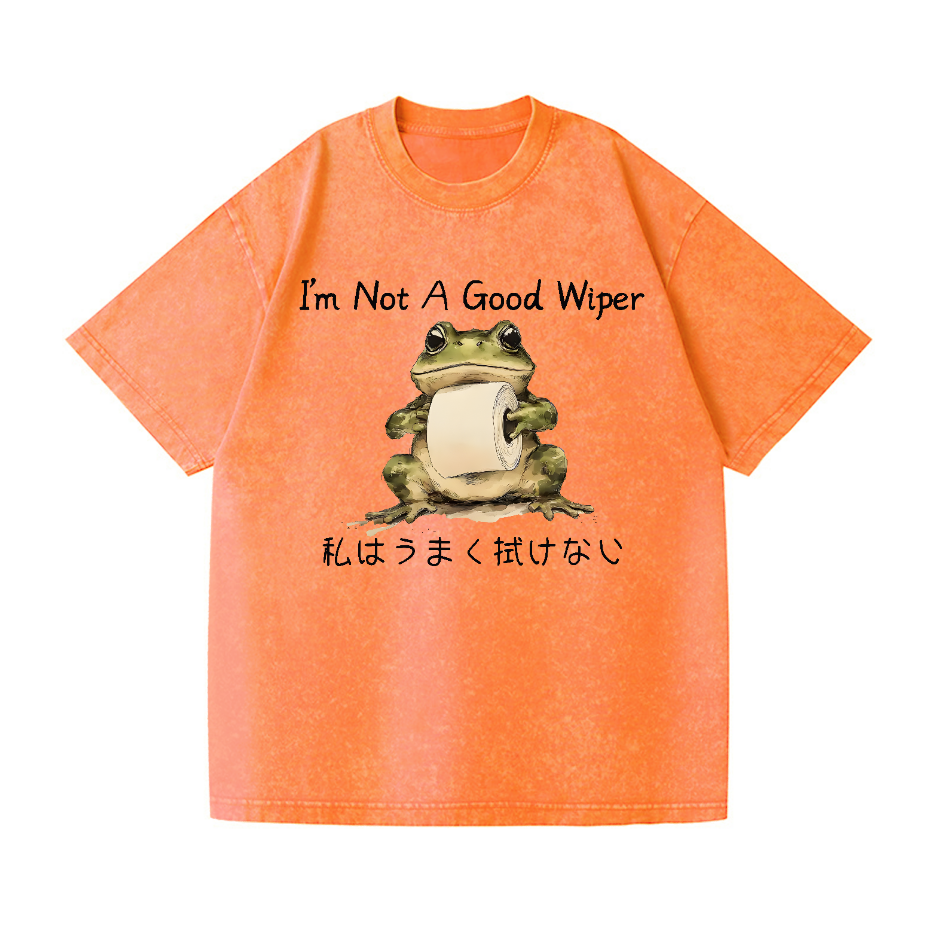 I'm Not A Good Wiper Frog Vintage Wash Japanese Design T-Shirt