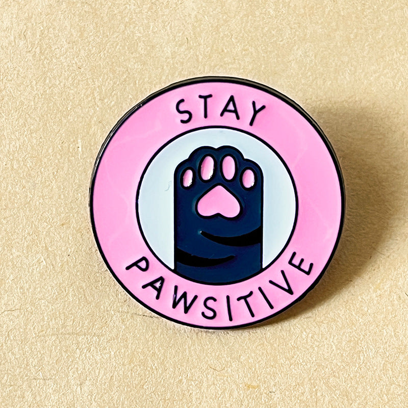Stay Pawsitive Pins