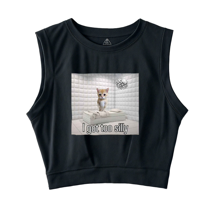 I Got Too Silly Sleeveless Crop Top