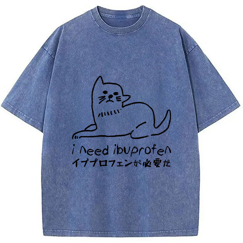 Cats Who Need Ibuprofen Washed T-Shirt