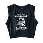 Life Is Soup I Am Fork Sleeveless Crop Top