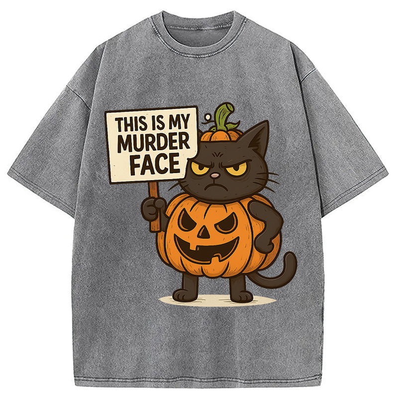 This Is My Murder Face Washed T-Shirt