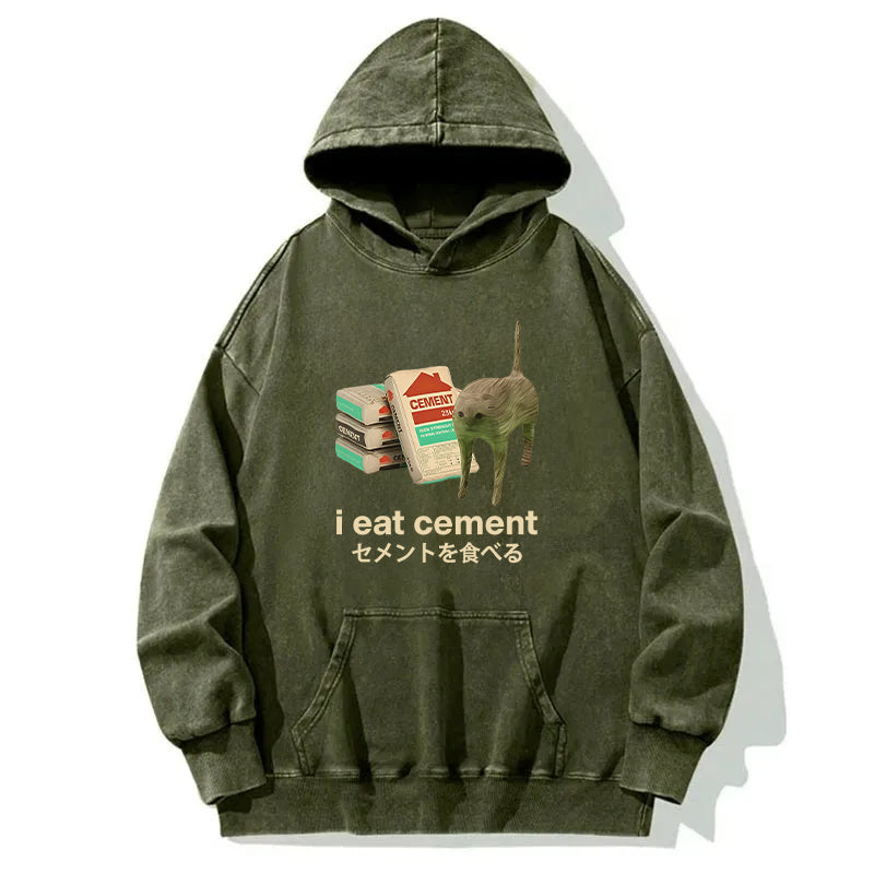 I Eat Cement Washed Hoodie