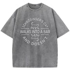 Schrodinger's Cat Walks Into A Bar Washed T-Shirt