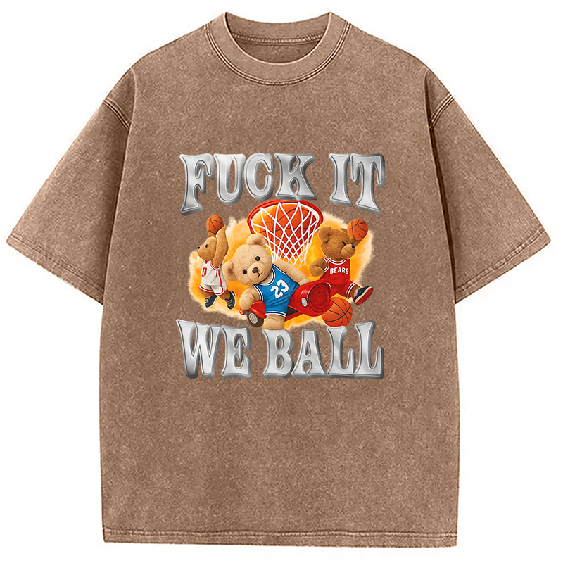 It We Ball Meme Washed T-Shirt