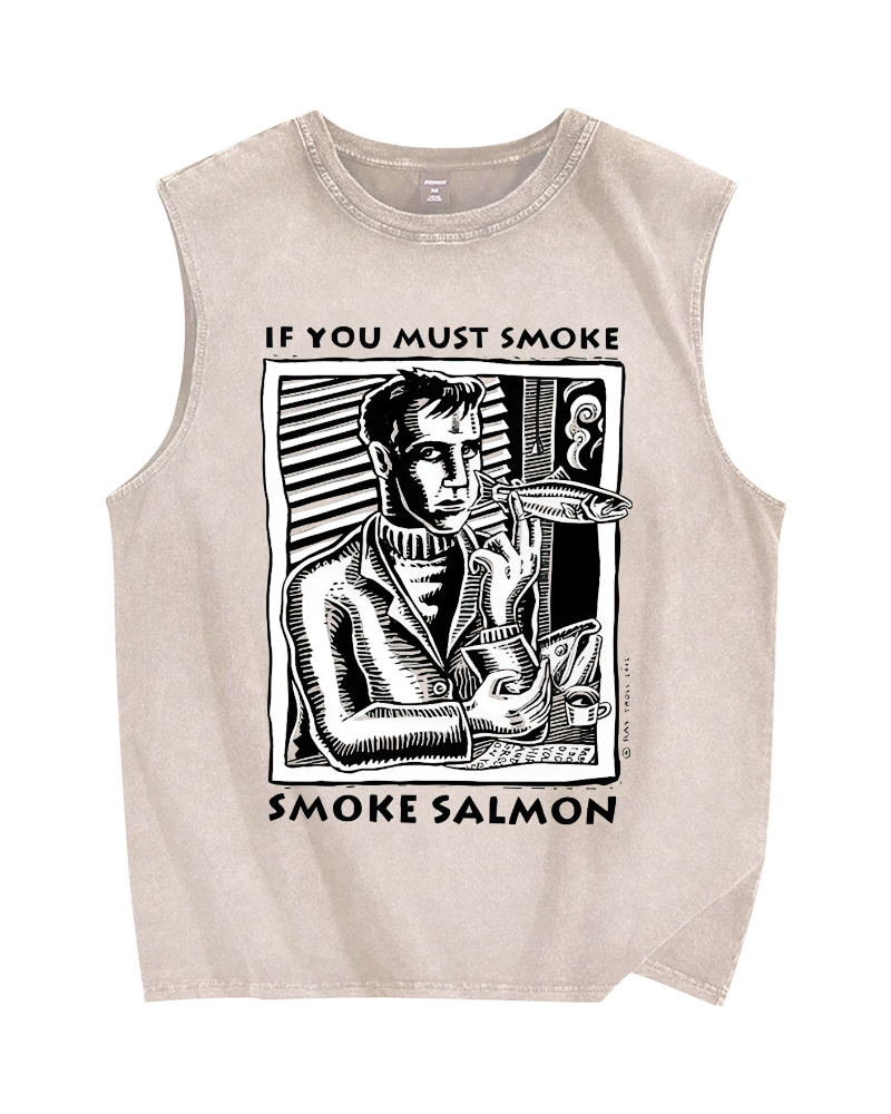 If You Must Smoke,Smoke Salmon Vintage Distressed Washed Tank Top