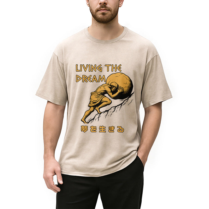 Living The Dream Meme Washed T-Shirt
