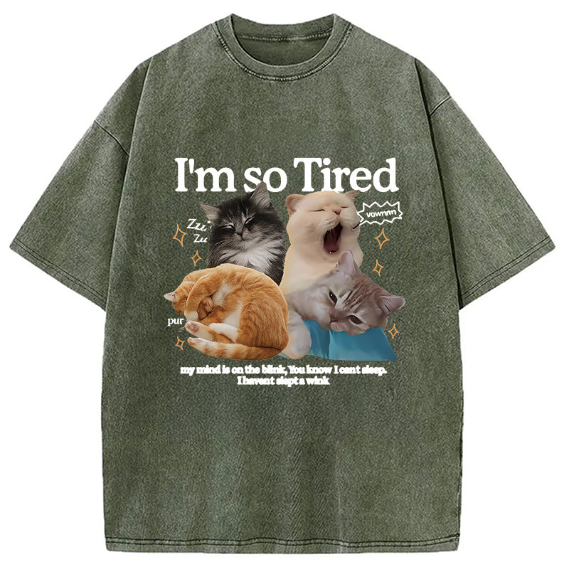 I'm So Tired Washed T-Shirt