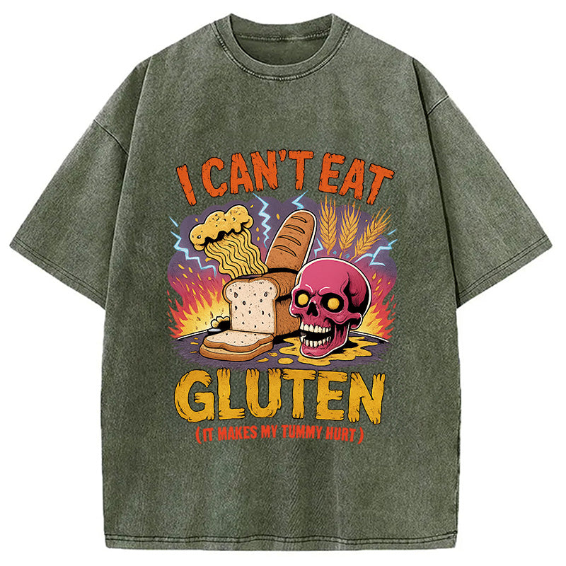 I Can't Eat Gluten Meme Washed T-Shirt