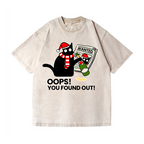 Cat Oops! You Found Out! Vintage Wash Japanese Design T-Shirt