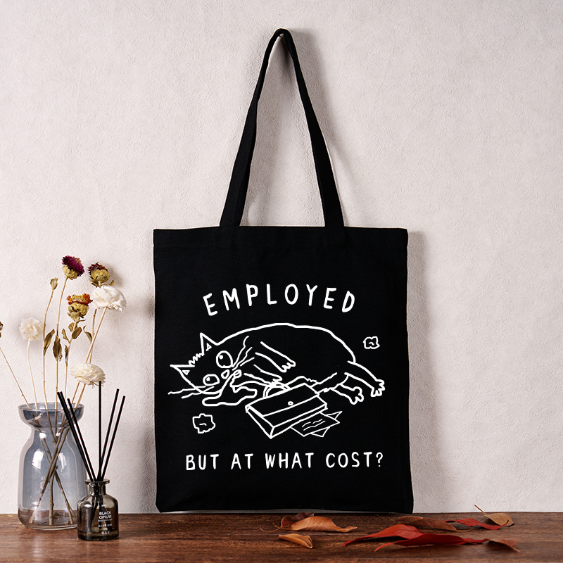 Employed But At What Cost Tote Bag