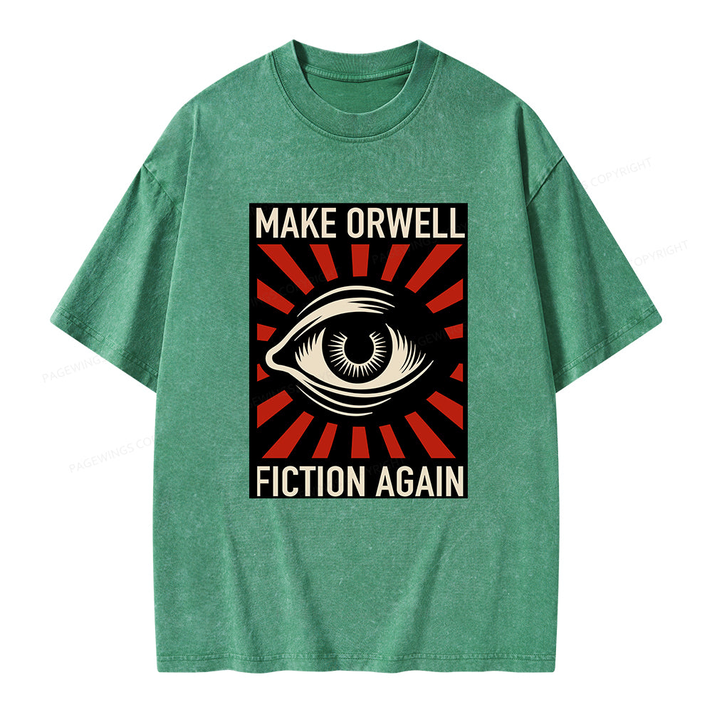 Unisex Make Orwell Fiction Again Unisex Washed T-shirt
