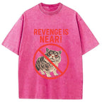 Revenge Is Near! Cat Washed T-Shirt