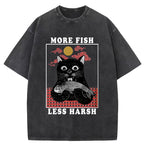 More Fish Less Harsh Washed T-Shirt