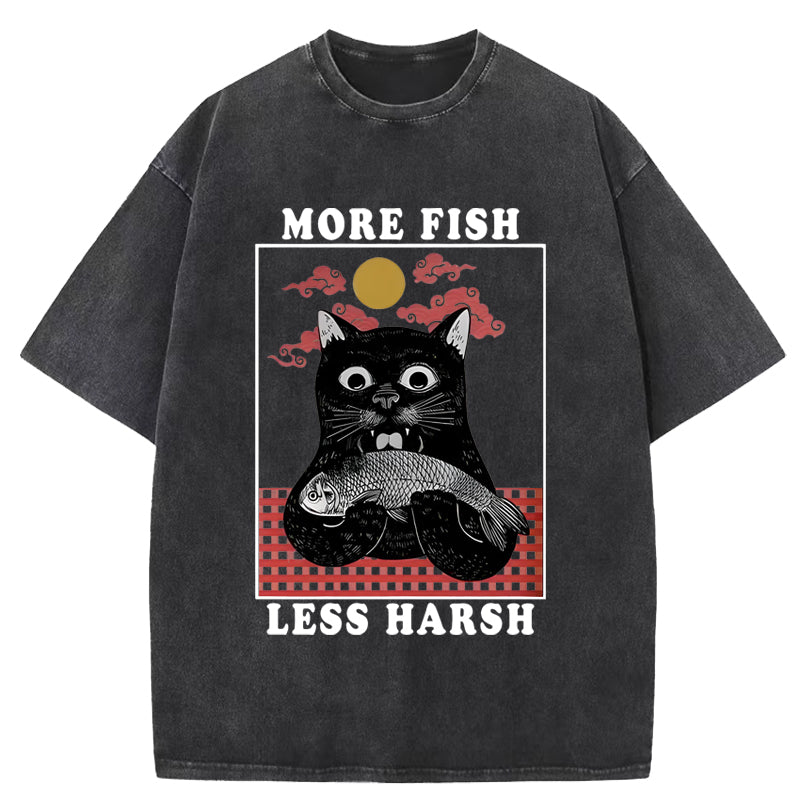 More Fish Less Harsh Washed T-Shirt