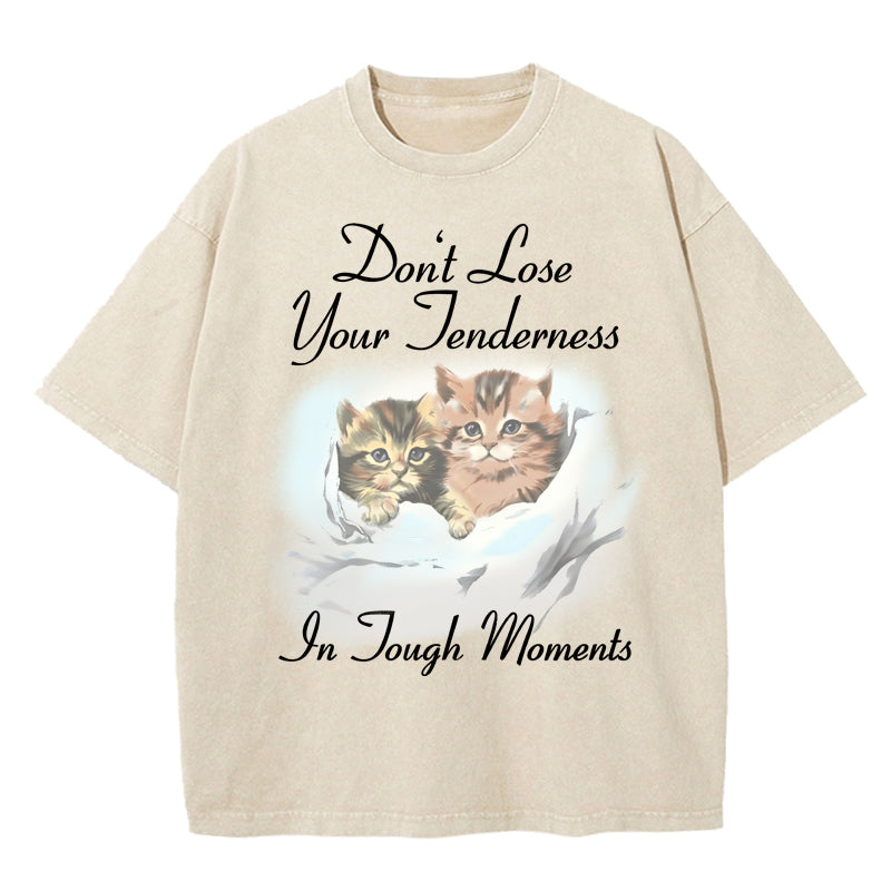 Don't Lose Your Jenderness Washed T-Shirt