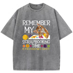 Remember My Scrapbooking Washed T-Shirt