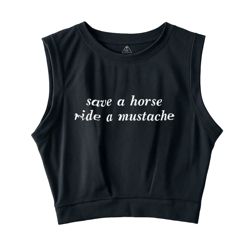 Save A Horse Ride A Mustache Sleeveless Crop Top